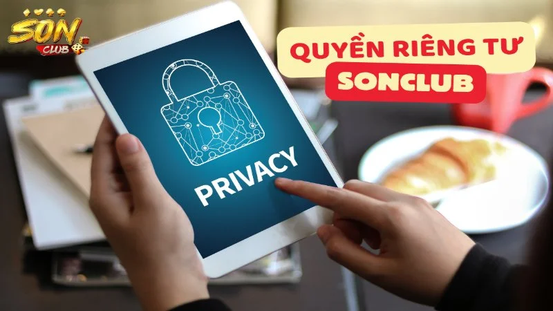 Giải thích về quyền riêng tư tại nhà cái